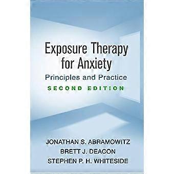 Exposure Therapy for Anxiety, Second Edition: Principles and Practice