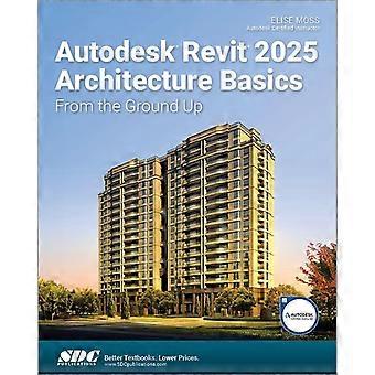 Nozioni di base sull'architettura di Autodesk Revit 2025: da zero