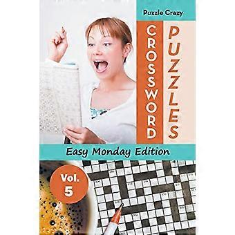 Kruiswoordpuzzels Easy Monday Edition Vol. 5