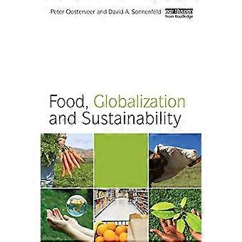 Lebensmittel, Globalisierung und Nachhaltigkeit