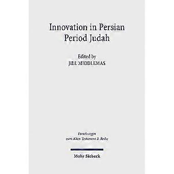 Innovasjon i Juda under den persiske perioden: Kongelig og tempelideologi i et komparativt perspektiv