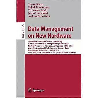 Data Management On New Hardware 7th International Workshop On Accelerating Data - Springer Nature B.V