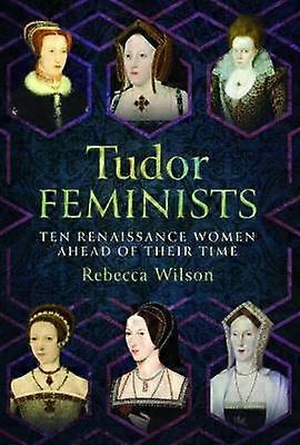 Tudor Feminists