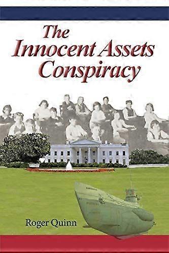 The innocent assets conspiracy
