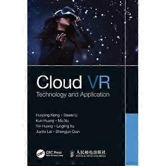 Cloud Vr Technology And Application - Huaping Xiong - Paperback - en Book