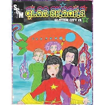 Glam Skanks: Glitter City #2 Lady Like