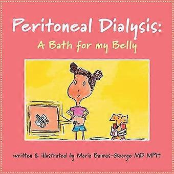 Peritoneal Dialysis A Bath for My Belly
