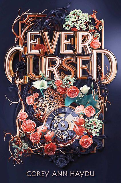 Ever Cursed by Corey Ann Haydu Paperback Book