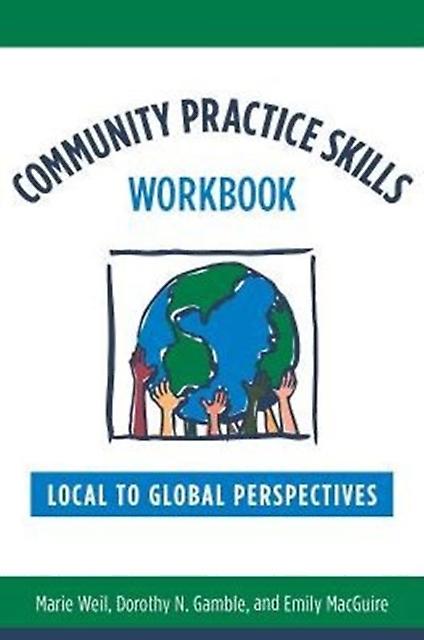 Community Practice Skills Workbook by Emily MacGuire Paperback