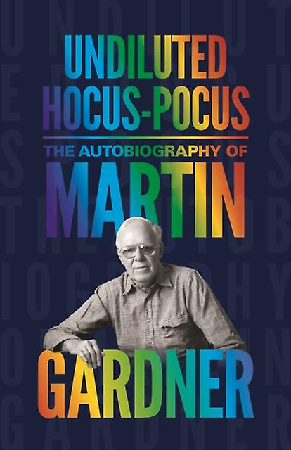 Undiluted Hocuspocus by Martin Gardner Paperback Book