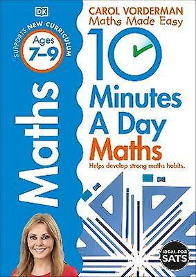 10 Minutes A Day Maths Ages 7-9 (Key Stage 2)