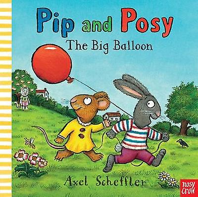Pip And Posy The Big Balloon Paperback Book