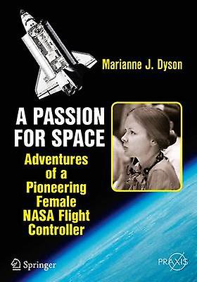 A Passion for Space by Marianne J. Dyson