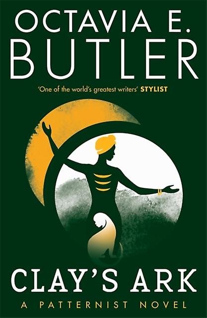 Clays Ark by Octavia E. Butler Paperback