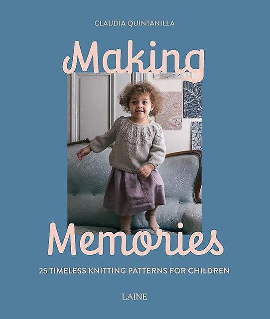 Making Memories by Claudia Quintanilla Paperback