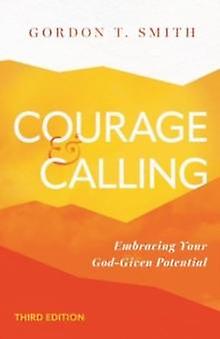 Courage And Calling - Gordon T. Smith - Christian life and practice - InterVarsity Press - Paperback