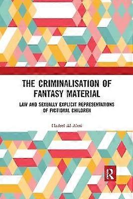 The Criminalisation of Fantasy Material