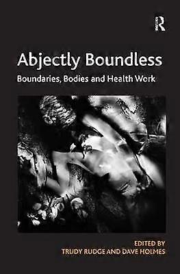 Abjectly Boundless