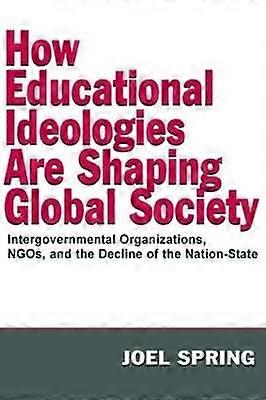 How Educational Ideologies Are Shaping Global Society