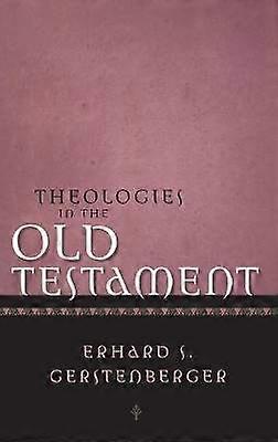 Theologies in the Old Testament