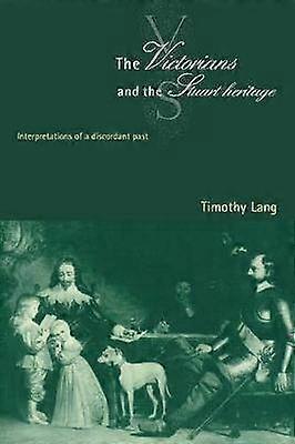 The Victorians and the Stuart Heritage