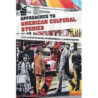 Approaches to American Cultural Studies