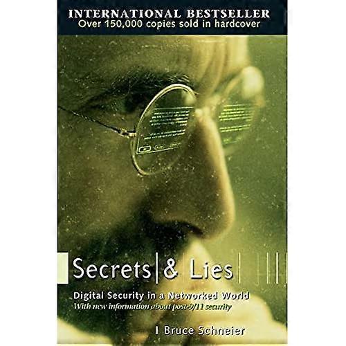 Secrets and Lies: Digital Security in a Networked World