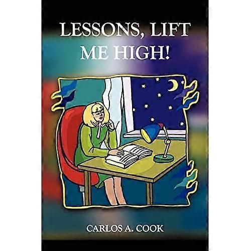 Lessons, Lift Me High!