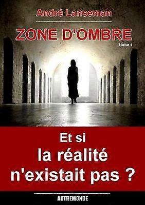 Zone d'Ombre Tome 1
