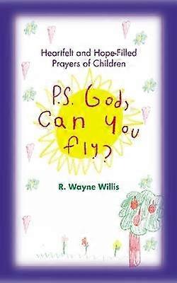 P.S. God Can You Fly?