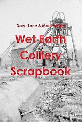 Libro de recortes de wet earth colliery