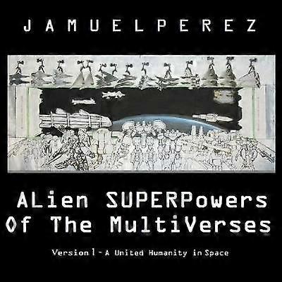 Alien Superpowers of the Multiverses