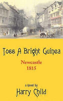 Toss a Bright Guinea