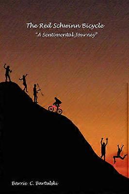 The Red Schwinn Bicycle A Sentimental Journey