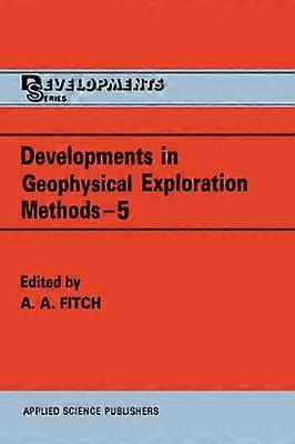 Developments in Geophysical Exploration Methods