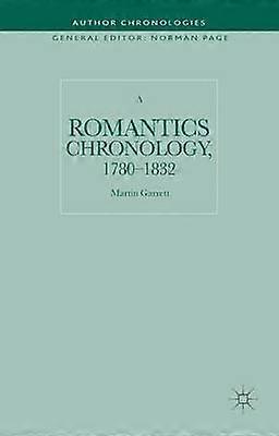 A Romantics Chronology 1780-1832