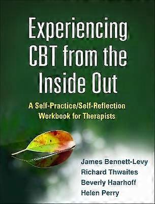 Experiencing CBT from the Inside Out