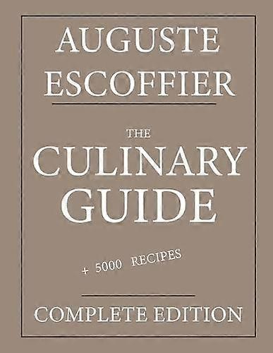 The Culinary Guide by Auguste Escoffier Paperback