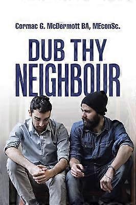 Dub Thy Neighbour