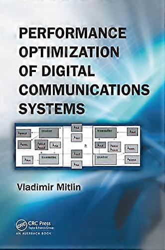 Performance Optimization of Digital Communications Systems