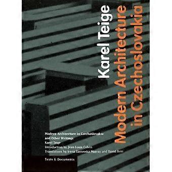 Modern Architecture in Czechoslovakia and Other Writings