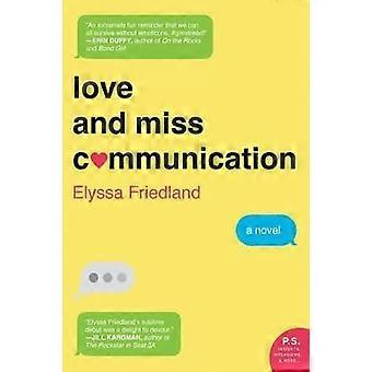 Love and Miss Communication