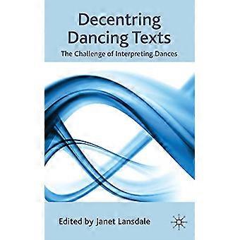 Decentramento dei testi di danza: la sfida di interpretare le danze