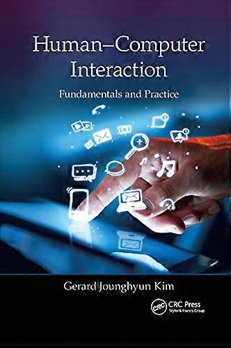 Human-Computer Interaction: Fundamentals and Practice