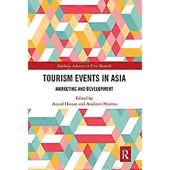 Turisme Events i Asia: Markedsføring og utvikling (Routledge Fremskritt i Event Research Series)