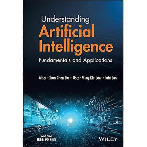 Understanding Artificial Intelligence: Fundamentals and Applications