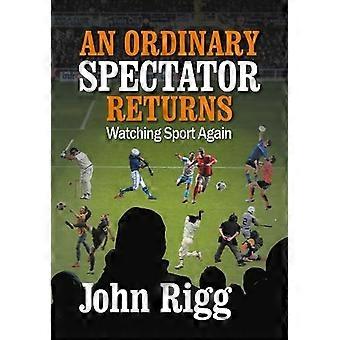 Ordinary Spectator Returns : Regarder à nouveau le sport