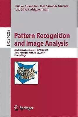 Pattern Recognition And Image Analysis 8th Iberian Conference Ibpria 2017 - Springer Nature B.V