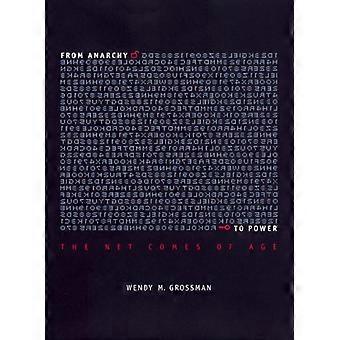 From Anarchy To Power The Net Comes Of Age - Wendy Grossman - Hardcover - en Book