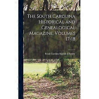 The South Carolina Historical And Genealogical Magazine Volumes 17-18 - Creative Media Partners LLC - Paperback - English Book - History